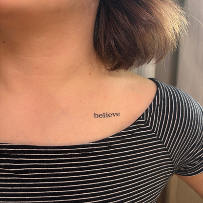 Believe Motivational Tattoo