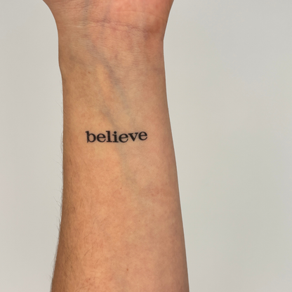 Believe Motivational Tattoo