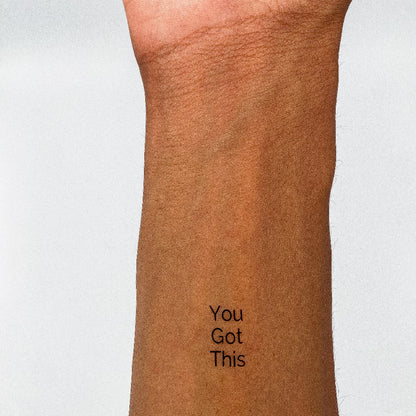 'You Got This' temporary tattoo – motivational black ink message for encouragement and positivity