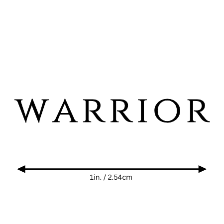 Warrior motivational temporary tattoo by Motivink, minimalist design with size reference 1 in / 2.5 cm